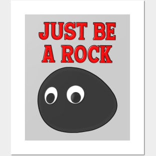 JUST BE A ROCK OR DWAYNE JOHNSON Posters and Art